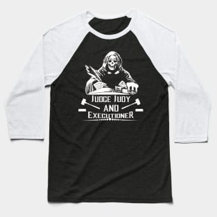 JUDGE JUDY and EXECUTIONER Baseball T-Shirt